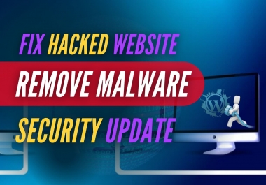 I will remove malware,  fix hacked website,  update wordpress security