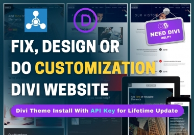 I am expert to build Divi website,  Divi theme customization,  Divi error fixing