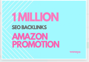 I will do amazon promotion by 1 million seo backlinks