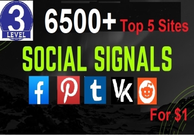 Get High Power 6500+ Top Sites Social Signals Reddit etc Boost Your Website SEO And Google Ranking