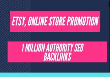 I will build high quality gsa backlinks for etsy shop promotion,  online sales