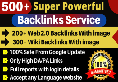 500+ High Authority DA 91+ SEO Dofollow Mix Powerful Web2.0 + Wiki Backlinks