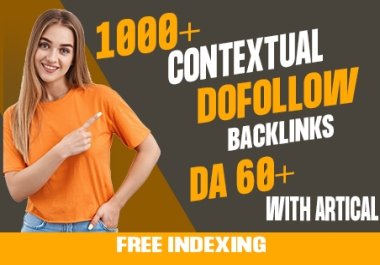I will bulid 1000+ high quality contextual SEO dofollow backlinks