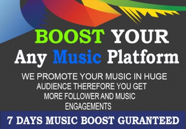I will Manage And Promotion Your Any Music Platform for 7 days Boosted