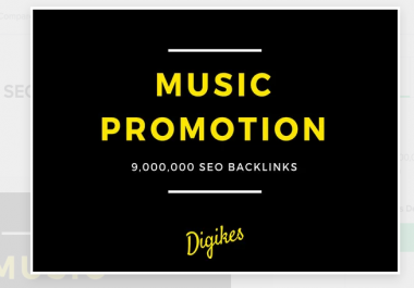 I will do 10,000, 00 SEO backlink for your music promotion