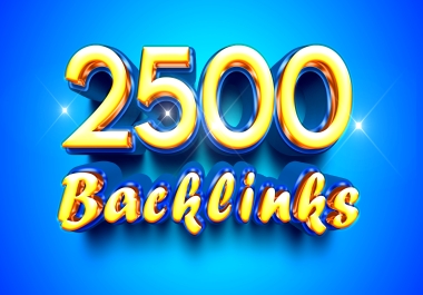 2500 SEO Backlinks Dofollow Backlinks Web 2.0 Contextual - High DA 60+