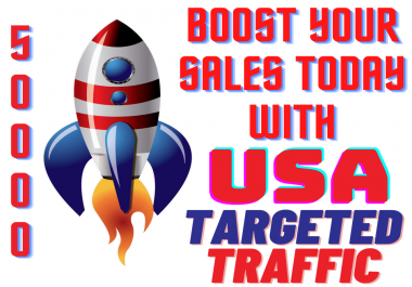 Boost Your Sales Today with USA Targeted 50,000 Website Visitors