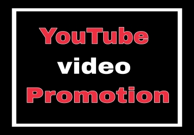 Amazing Organic YouTube video promotion and marketing