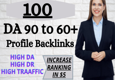 I will create 100 High Quality Profile Backlinks on DA 90-60+ sites