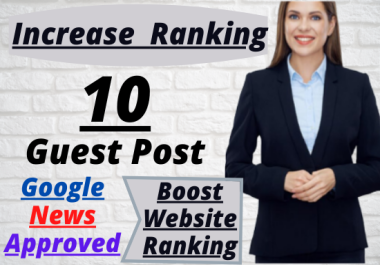 I will publish 10 Guest Posts Contents links on DA 50 to 60+ sites with Fast indexing