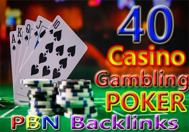 Manually 40 permanent HIGH DA 58-30+ PBN Backlinks Casino,  Gambling,  Poker,  Judi Related Websites
