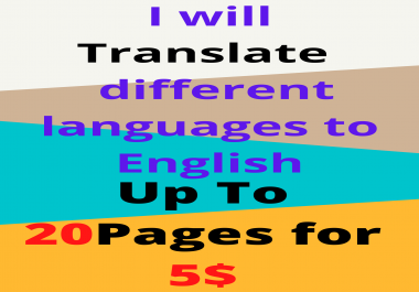 I will Professionally Translate any languages to English