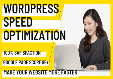 I will Do WordPress Website Speed Optimization And Boost Website Speed
