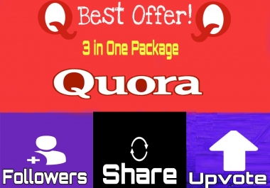 I Provide 30 Worldwide Quora UpVote, Followers & Shares