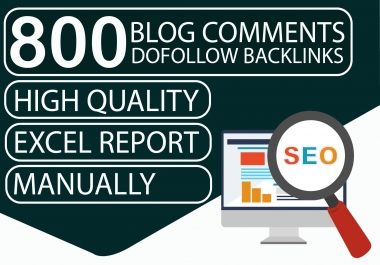 I Will Do 800 High Quality Dofollow Blogcomment Backlinks
