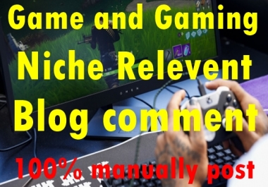 30 Game and Gaming Niche Relevant Blog comment-Top service