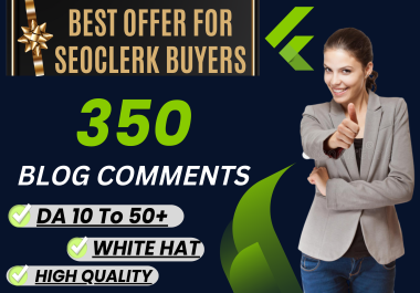 I Will Build 350 blog comments Off Page SEO Backlinks And White Hat Link Building