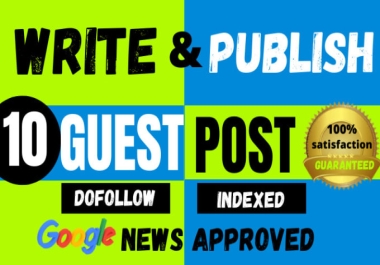 publish 10 Guest Posts SEO backlinks on high domain authority DA 50+ and index post on google