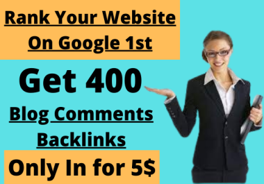 Guaranteed Boost your website ranking with 400 high quality dofollow blog comment SEO backlinks