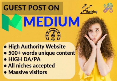 I will Write & Publish a Unique Guest Post on Medium