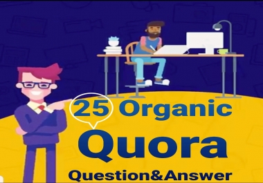 Quora Provide Organic 25 Question & Answer
