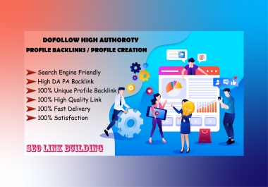 I Will Provide For You High Quality 40 Profile Creation Backlink With High DA-PA