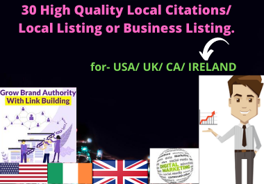 30 High Quality Local Citations / Local Listing or Business Listing.