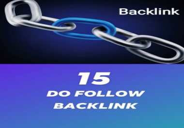 I will create 15 do follow backlink for your website