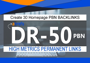 Create 30 Homepage PBN Backlinks High Quality DR 50 Plus
