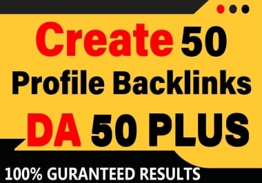 GET 50 High Quality Profile Backlinks on BRANDED WEBSITES