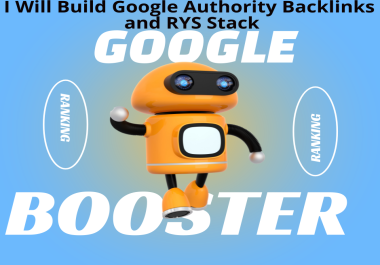 I Will Build Google Authority Backlinks and RYS Stack