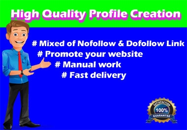 I Will Do 30 High Quality Do Follow Profile Creation Backlink