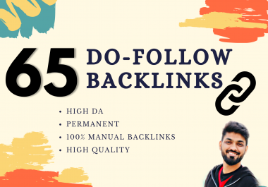 I will do 65 HQ dofollow SEO optimized backlinks,  skyrocket on google ranking.
