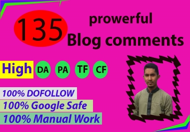 I will create 135 high da pa manual blog comments backlinks