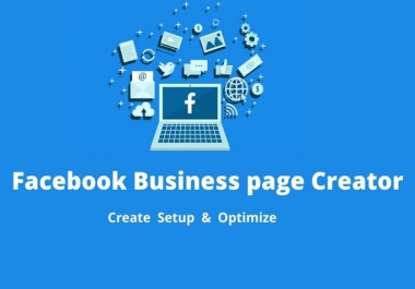 I will create,  setup and optimize your facebook business page