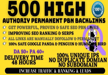 500+ Permanent PBN Backlinks Web2.0 With High DA50+PA40+PR6+ Links Homepage Unique website
