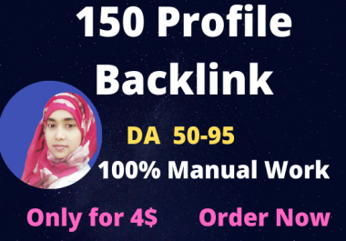 I will create 150 high DA and PA 40 to 95 profile backlinks.