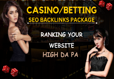 Buy CASINO/POKER/GAMBLING/BETTING SEO Backlinks Package To Rankings Your Website