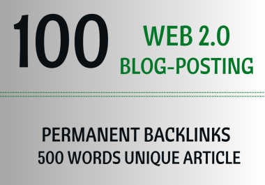 Provide 100 Web 2.0 Blog Posts Dofollow High Aithority Backlinks