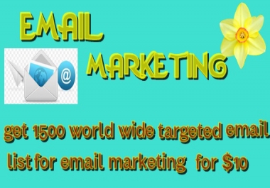 Get 1500 world wide targeted email list for email marketing