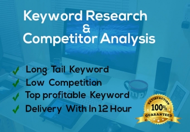 I will do unique keyword research and competitor analysis