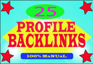 I will provide High Quality 25 Profile Backlinks with DA & PA