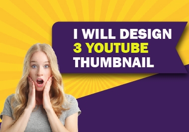 I will design 3 youtube thumbnail
