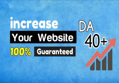 Increase your website Domain Authority 0 to 40+ 100 Guranteed