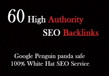 create 60 high quality SEO backlinks link building.100 manually