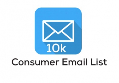 I will provide 10K consumer email list