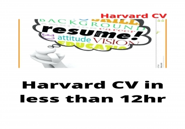 I will produce professional Harvard Style resume and CV in less than 12hr plus job Cover Letter
