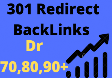 I will provide 1000 301 Redirect Backlinks From 70, 80, 90 Plus Dr sites Fast