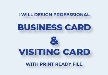 I will design professional business card & visiting card with print ready file