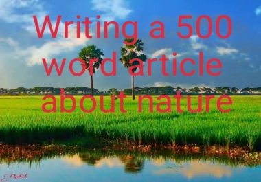 Writing a 500 word article about nature